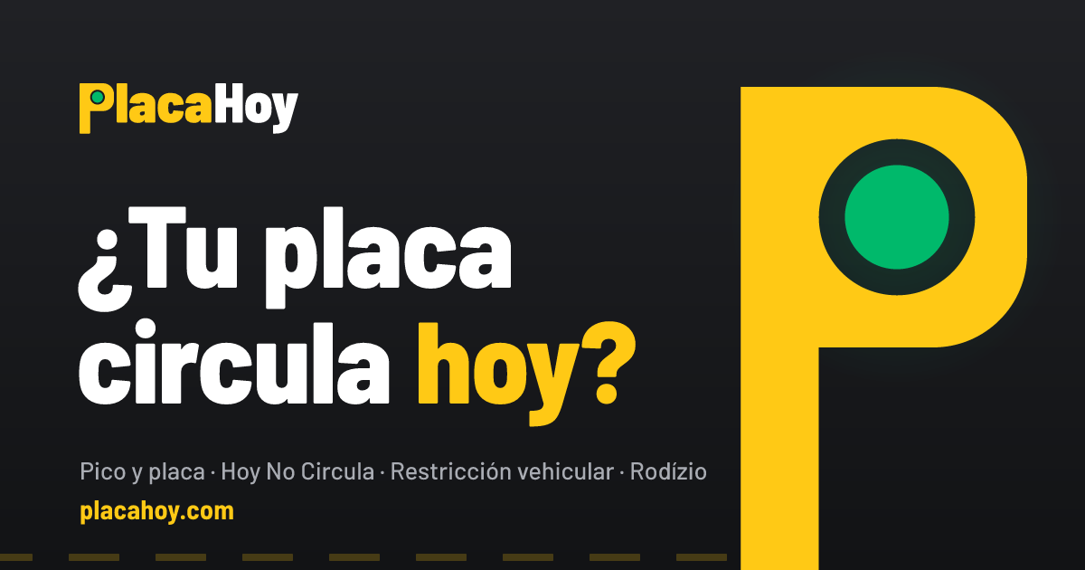 PlacaHoy · ¿Tu placa circula hoy?