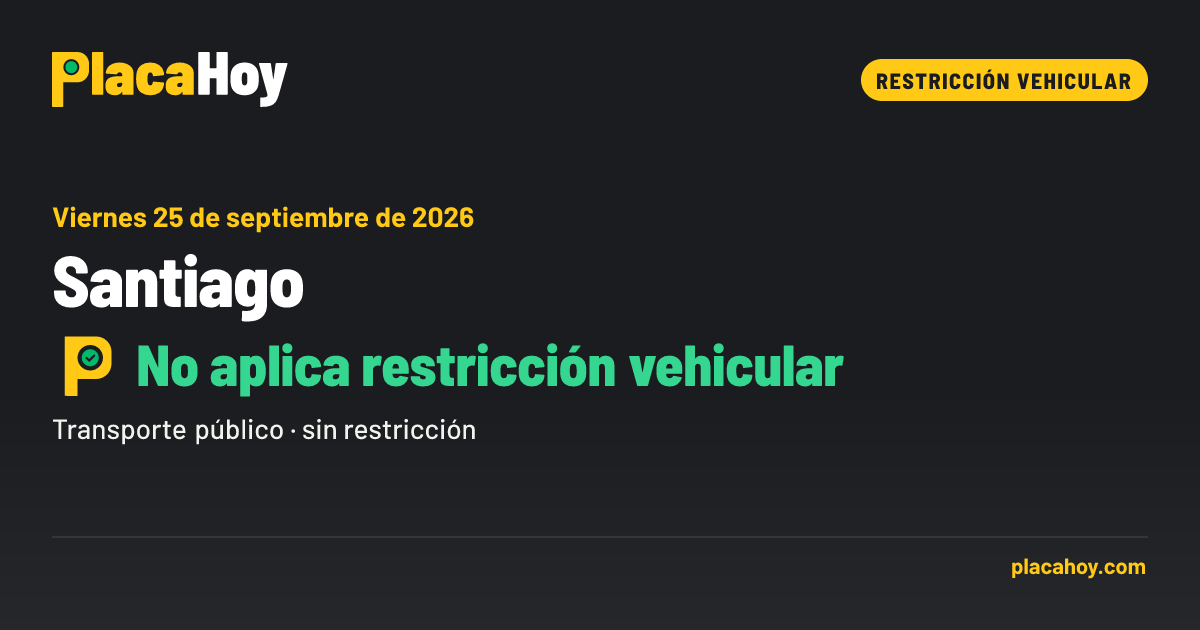 No aplica restricción vehicular · restricción vehicular · Santiago · Viernes 25 de septiembre de 2026