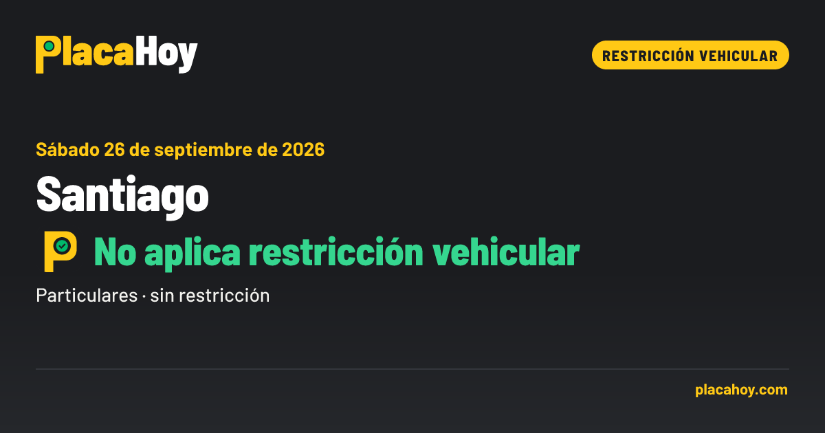 No aplica restricción vehicular · restricción vehicular · Santiago · Sábado 26 de septiembre de 2026