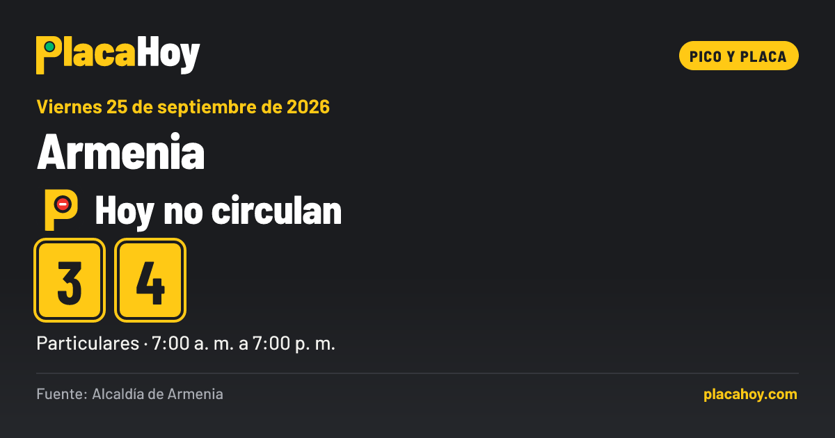 Hoy no circulan · 3, 4 · pico y placa · Armenia · Viernes 25 de septiembre de 2026