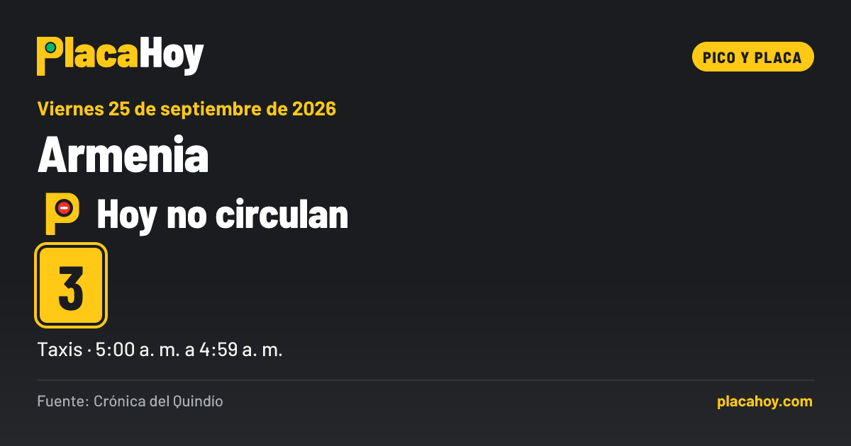 Hoy no circulan · 3 · pico y placa · Armenia · Viernes 25 de septiembre de 2026