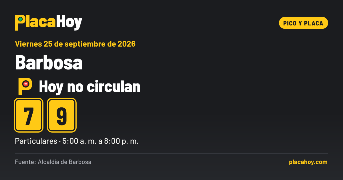 Hoy no circulan · 7, 9 · pico y placa · Barbosa · Viernes 25 de septiembre de 2026