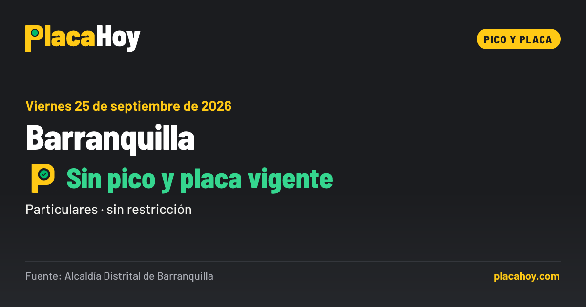 Sin pico y placa vigente · pico y placa · Barranquilla · Viernes 25 de septiembre de 2026