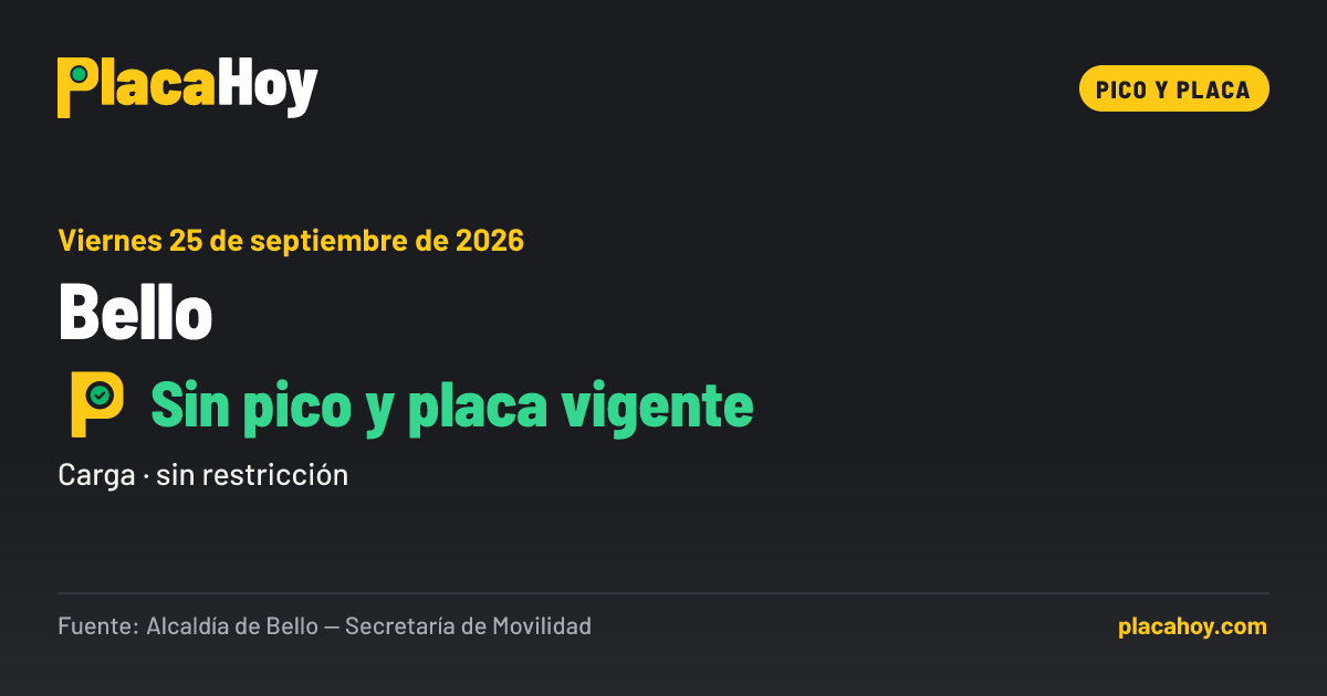 Sin pico y placa vigente · pico y placa · Bello · Viernes 25 de septiembre de 2026