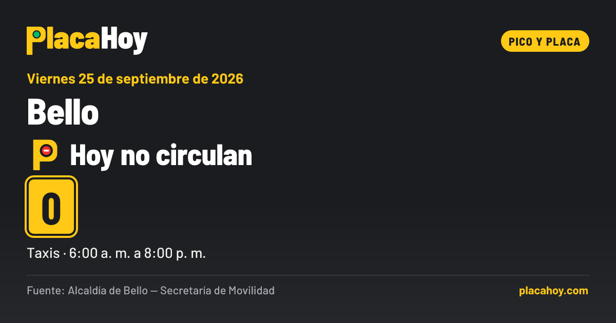 Hoy no circulan · 0 · pico y placa · Bello · Viernes 25 de septiembre de 2026