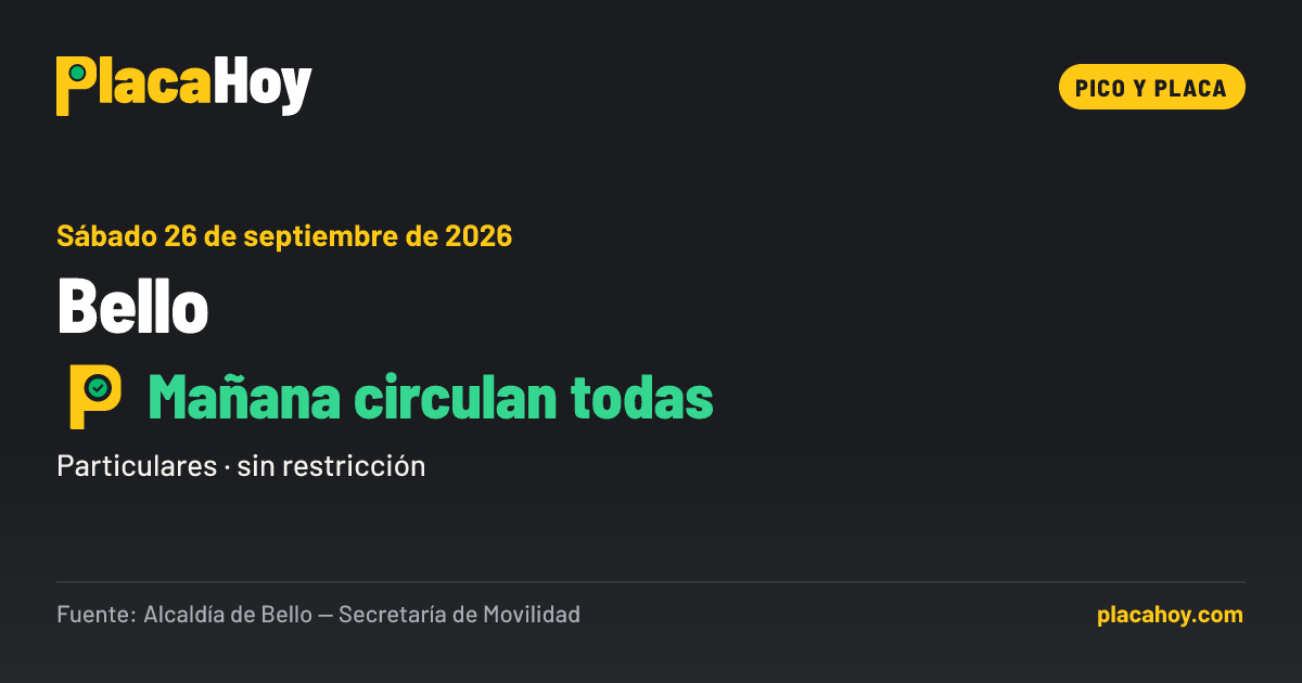 Mañana circulan todas · pico y placa · Bello · Sábado 26 de septiembre de 2026