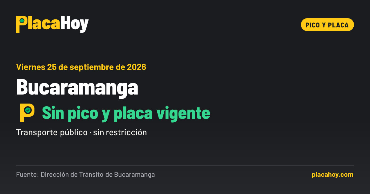 Sin pico y placa vigente · pico y placa · Bucaramanga · Viernes 25 de septiembre de 2026