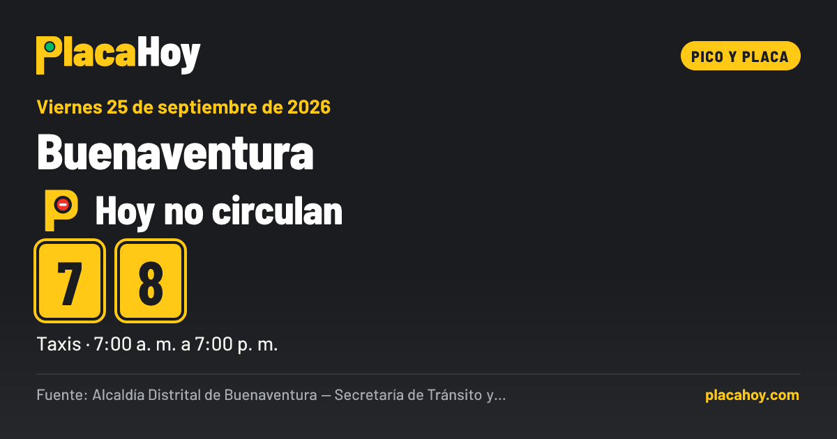 Hoy no circulan · 7, 8 · pico y placa · Buenaventura · Viernes 25 de septiembre de 2026