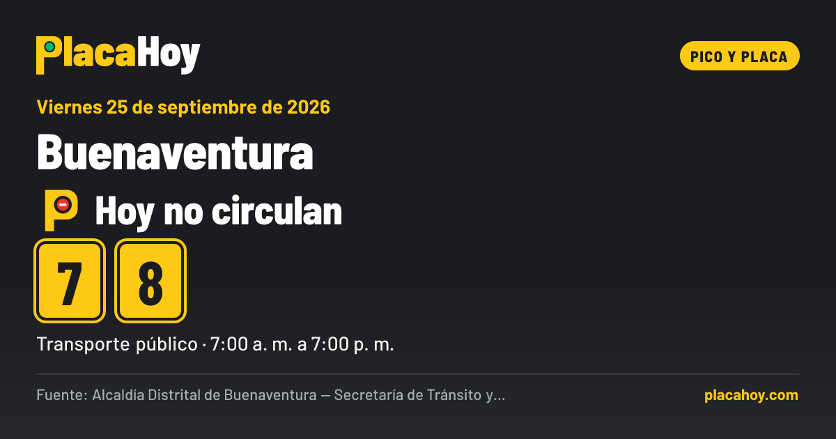 Hoy no circulan · 7, 8 · pico y placa · Buenaventura · Viernes 25 de septiembre de 2026