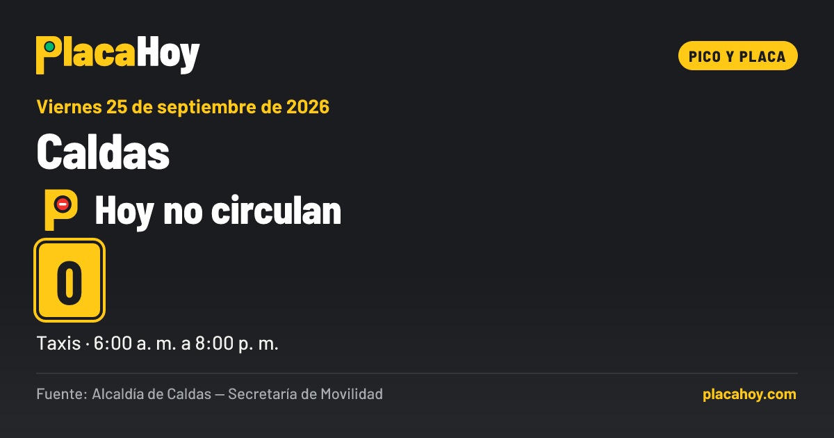Hoy no circulan · 0 · pico y placa · Caldas · Viernes 25 de septiembre de 2026