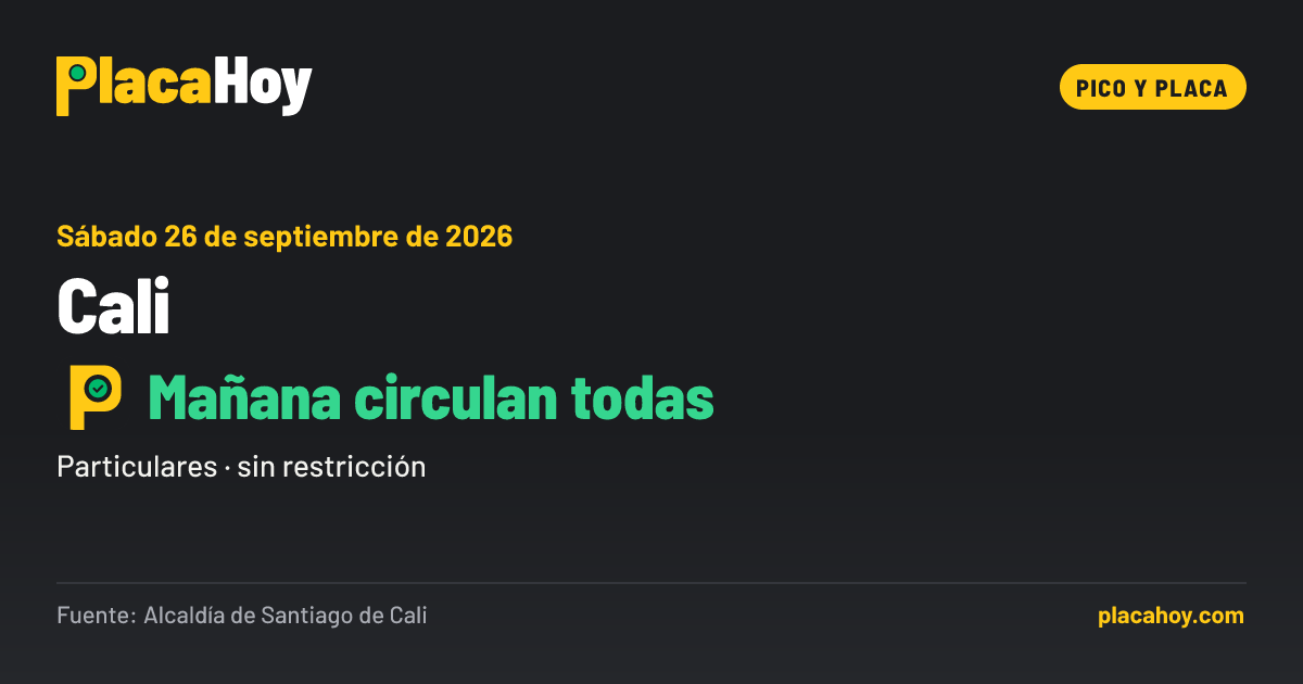 Mañana circulan todas · pico y placa · Cali · Sábado 26 de septiembre de 2026