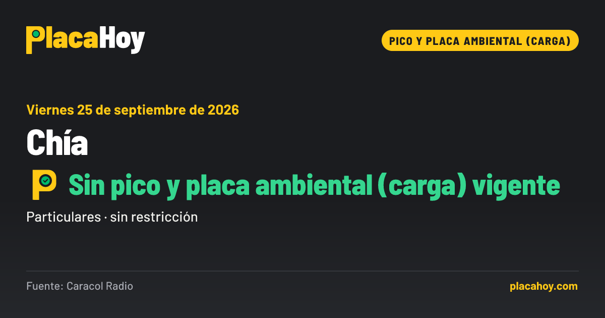 Sin pico y placa ambiental (carga) vigente · pico y placa ambiental (carga) · Chía · Viernes 25 de septiembre de 2026