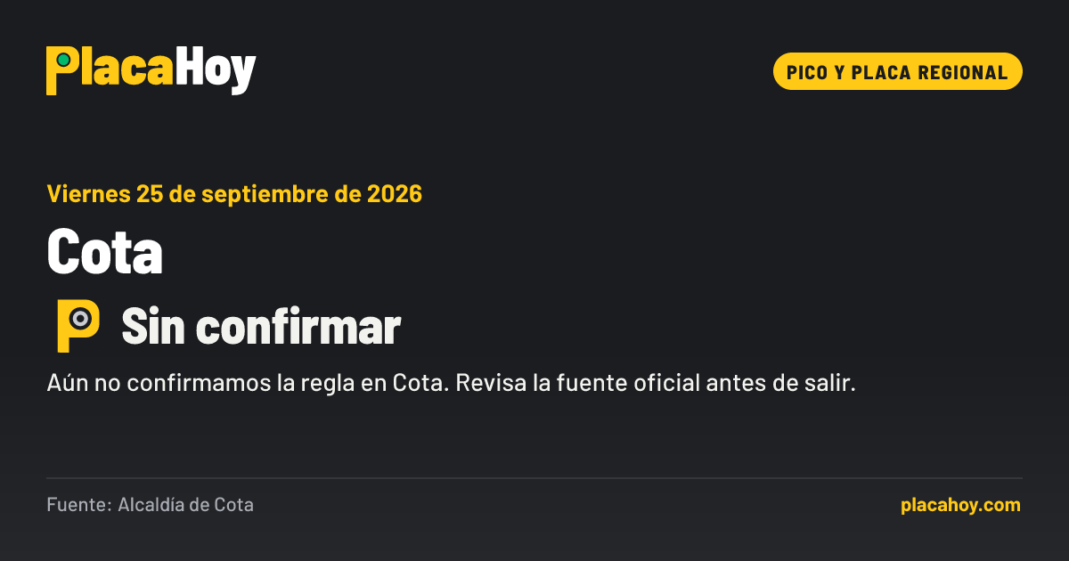 Sin confirmar · Pico y placa regional · Cota · Viernes 25 de septiembre de 2026