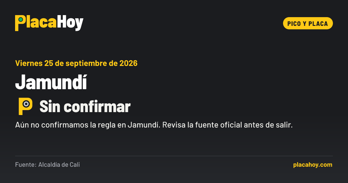 Sin confirmar · pico y placa · Jamundí · Viernes 25 de septiembre de 2026