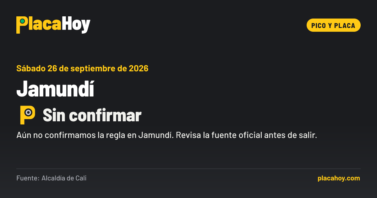 Sin confirmar · pico y placa · Jamundí · Sábado 26 de septiembre de 2026