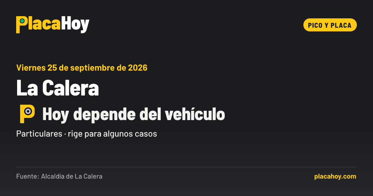 Hoy depende del vehículo · pico y placa · La Calera · Viernes 25 de septiembre de 2026