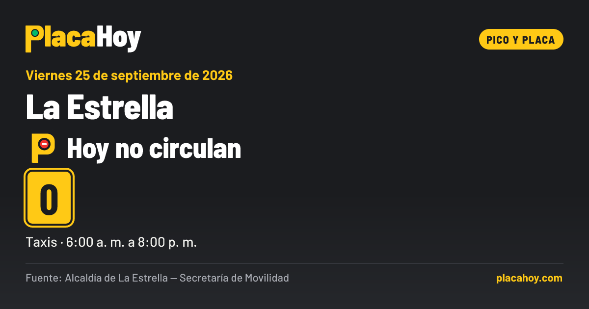Hoy no circulan · 0 · pico y placa · La Estrella · Viernes 25 de septiembre de 2026