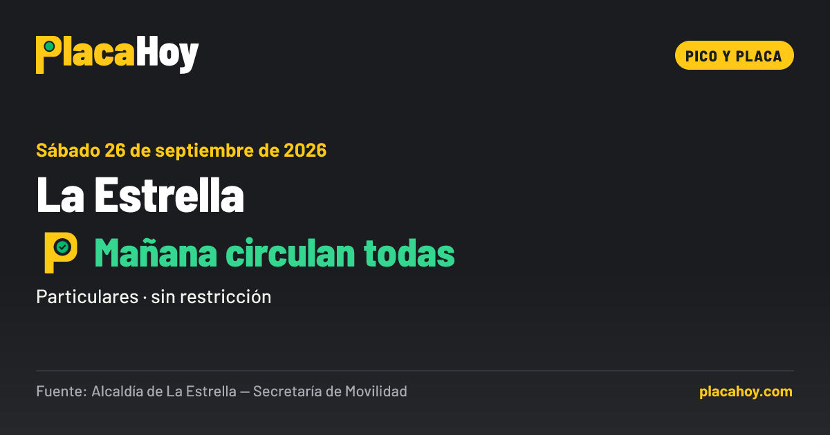 Mañana circulan todas · pico y placa · La Estrella · Sábado 26 de septiembre de 2026