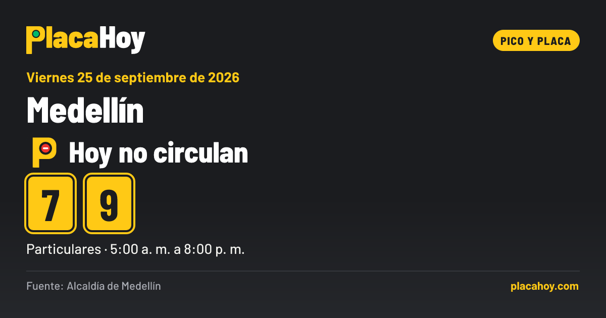 Hoy no circulan · 7, 9 · pico y placa · Medellín · Viernes 25 de septiembre de 2026