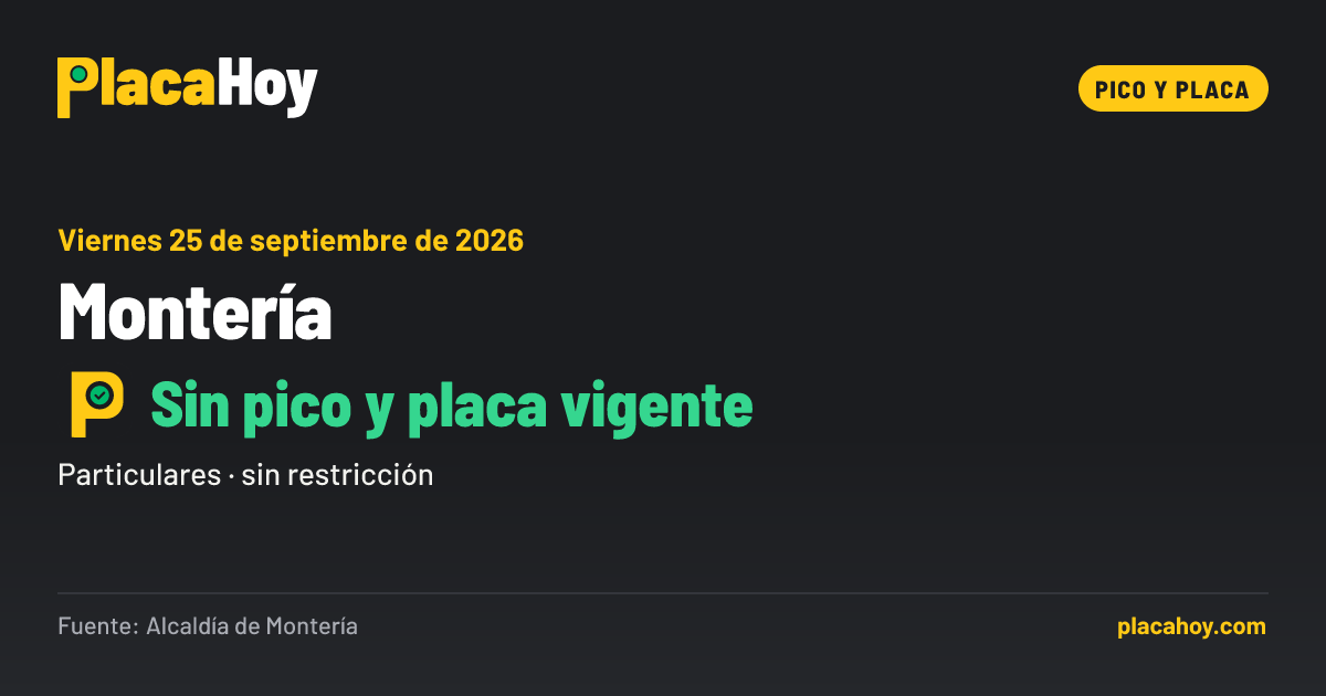 Sin pico y placa vigente · pico y placa · Montería · Viernes 25 de septiembre de 2026