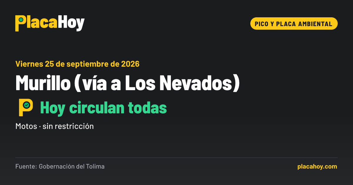 Hoy circulan todas · pico y placa ambiental · Murillo (vía a Los Nevados) · Viernes 25 de septiembre de 2026