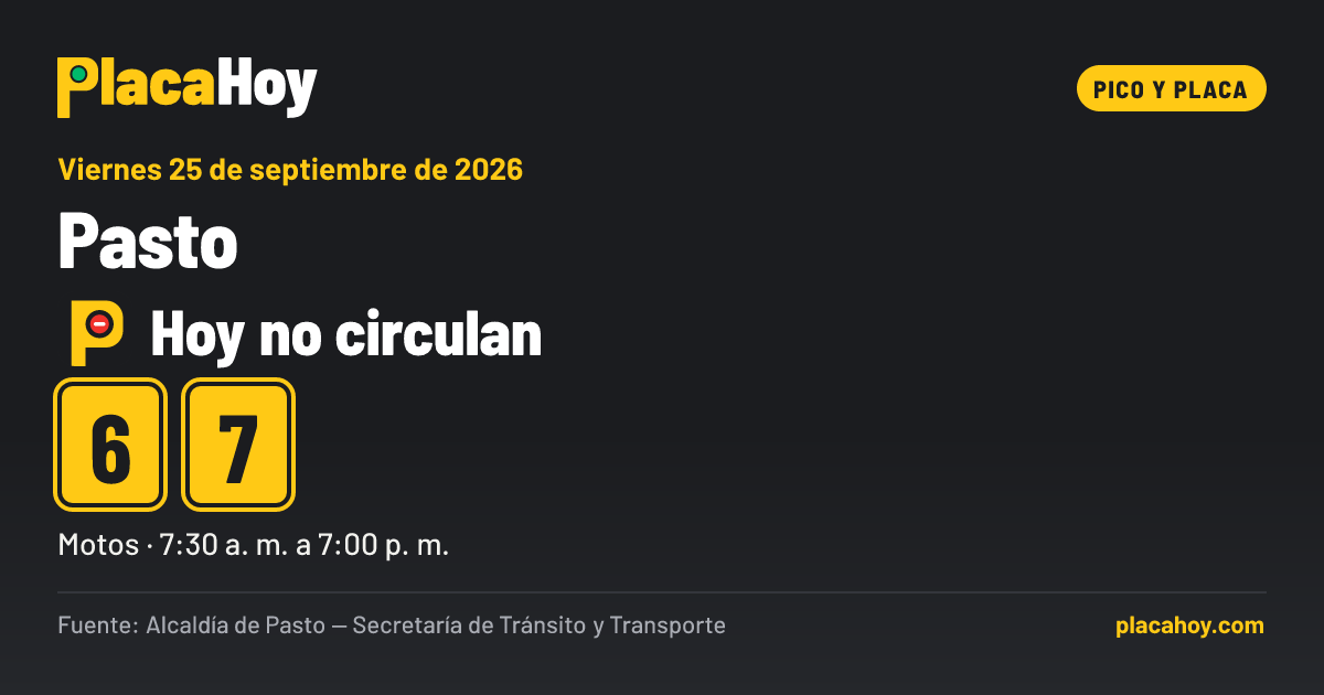 Hoy no circulan · 6, 7 · pico y placa · Pasto · Viernes 25 de septiembre de 2026
