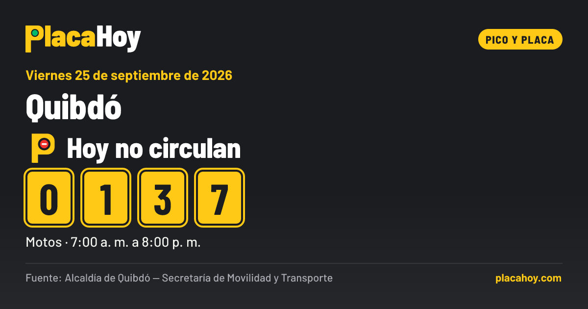 Hoy no circulan · 0, 1, 3, 7 · pico y placa · Quibdó · Viernes 25 de septiembre de 2026