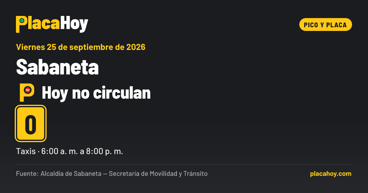 Hoy no circulan · 0 · pico y placa · Sabaneta · Viernes 25 de septiembre de 2026