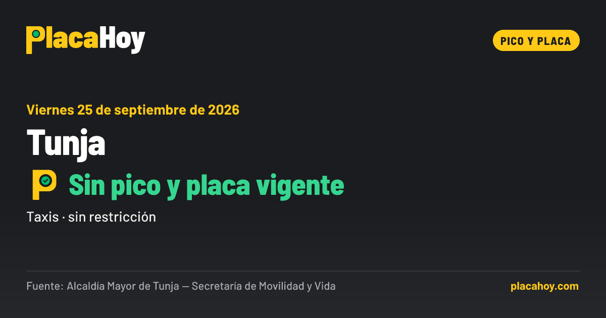 Sin pico y placa vigente · pico y placa · Tunja · Viernes 25 de septiembre de 2026