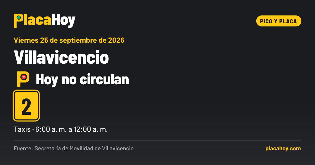 Hoy no circulan · 2 · pico y placa · Villavicencio · Viernes 25 de septiembre de 2026