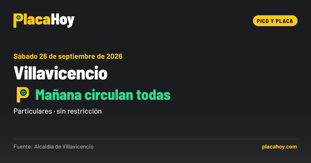 Mañana circulan todas · pico y placa · Villavicencio · Sábado 26 de septiembre de 2026