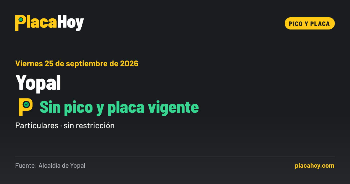 Sin pico y placa vigente · pico y placa · Yopal · Viernes 25 de septiembre de 2026