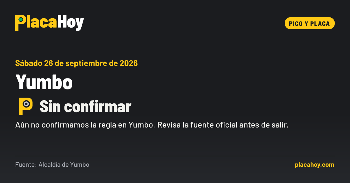 Sin confirmar · pico y placa · Yumbo · Sábado 26 de septiembre de 2026
