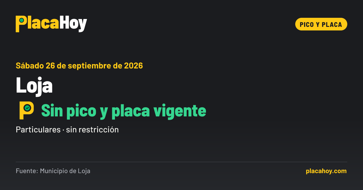 Sin pico y placa vigente · pico y placa · Loja · Sábado 26 de septiembre de 2026